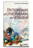 Dictionnaire de Lithothérapie du Voyageur - RG Boschiero